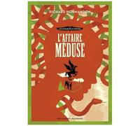 Les Enquêtes D'hermès - Tome 2 - L'affaire Méduse