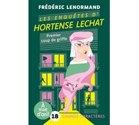 Les enquetes d'hortense lechat - premier coup de griffe Grands caractères, édition accessible pour les malvoyants - Frédéric Lenormand - A Vue D'oeil - broché - Roman