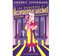 Les Enquêtes d'Hortense Lechat - Tome 02 Meurtre en fanfare - Frédéric Lenormand - Presses De La Cite - broché - Roman