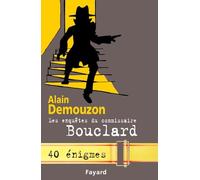 Les Enquêtes du commissaire Bouclard: 40 énigmes