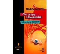 Les enquêtes du commissaire Léon, tome 5 et 6 : Clair de lune à Montmartre et Le fantôme de Fellini
