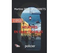 LES ENQUÊTES DU COMMISSAIRE VICTOR PEREZ: MEURTRES EN EAUX TROUBLES