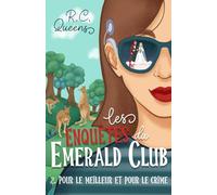 Les enquêtes du Emerald Club 2. Pour le meilleur et pour le crime: La saga cosy mystery venue tout droit d'Australie