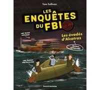 Les enquêtes du FBI - Certifiés faits réels, Tome 02 Tom Sullivan (Auteur), Eric Moreau (Traduction)