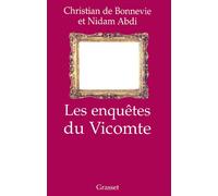 Les enquêtes du Vicomte - Christian de Bonnevie - Grasset - broché - Récit