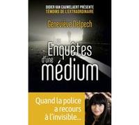 Les Enquêtes d'une médium Geneviève Delpech (Auteur), Didier Van Cauwelaert (Collection dirigée par)