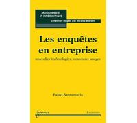 Les enquetes en entreprise nouvelles technologies nouveaux u - Santamaria - Hermes Science Publications - broché - Livre