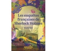 Les enquêtes françaises de Sherlock Holmes: Pastiches