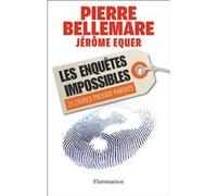 Les Enquêtes impossibles Pierre Bellemare (Auteur), Veronique Le Guen (Auteur), Jérôme Equer (Auteur)