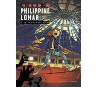 Les Enquêtes « polar » de Philippine Lomar - Tome 2 - Le braqueur des coeurs