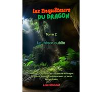 Les Enquêteurs du Dragon - Tome 2: Le trésor oublié