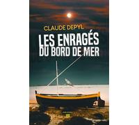 Les enragés du bord de mer - Claude Depyl - T.d.o - broché - Roman