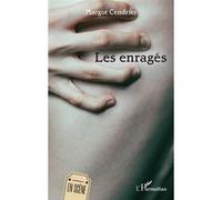 Margot Cendrier – Les Enragés – Théâtre – Broché