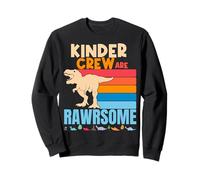 Les Enseignants de Maternelle de Kinder Crew sont des Dinosaures géniaux Sweatshirt