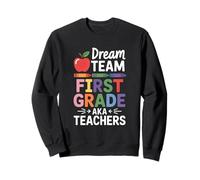Les Enseignants de première année de Dream Team retournent à l'école Sweatshirt