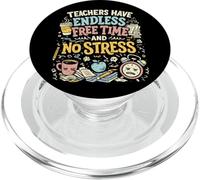 Les Enseignants Ont Un Temps Libre sans Fin et sans Stress PopSockets PopGrip pour MagSafe