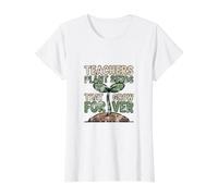 Les Enseignants plantent des graines Qui Poussent pour Toujours T-Shirt Graphique avec Valeur