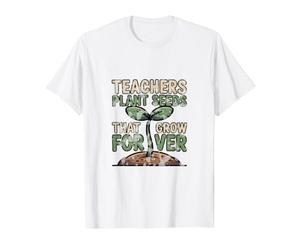 Les Enseignants plantent des graines Qui Poussent pour Toujours T-Shirt Graphique avec Valeur