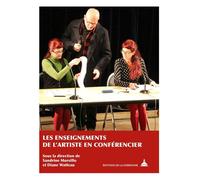 Les enseignements de l'artiste en conférencier - Diane Watteau - De La Sorbonne Editions - broché - Essai