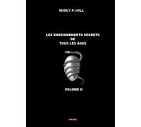 Les enseignements secrets de tous les âges: Volume II