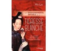 Les enseignements sexuels de la tigresse blanche Lai Hsi (Auteur)