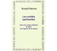 Les entités spirituelles dans les corps célestes et dans les règnes de la nature