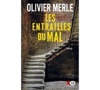 Olivier Merle – Les entrailles du mal – Roman – Broché