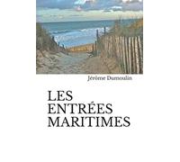 LES ENTRÉES MARITIMES