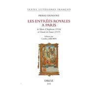 Les Entrées Royales À Paris De Marie D'angleterre Et De Claude De France