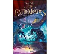Les Entremondes tome 2 - La Clé des trésors oubliés Sean Easley (Auteur), Céline Morzelle (Traduction)