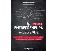 Les entrepreneurs de légende Tome 3 McDonald's, Coca Cola, Adidas, Puma, Lamborghini, Ferrari, Sony, Dyson, Bloomberg, Orable, Aldi... - Sylvain Bersinger - Enrick B. Eds - broché - Etude