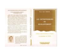 Les Entrepreneurs Du Développement - L'ethno-Industrialisation En Tunisie : La Dynamique De Sfax