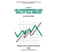 Les Entreprises Au Xix Eme Et Xx Eme Siecles - Annuaire Statistique De L'economie Francaise, Tome 3