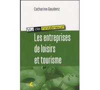 Les entreprises de loisirs et tourisme