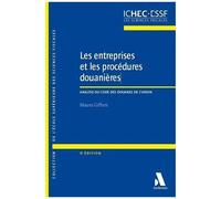 Les Entreprises Et Les Procédures Douanières - Analyse Du Code Des Douanes De L'union