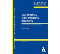 Les entreprises et les procédures douanières: Analyse du Code des douanes de l'Union