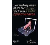 Les entreprises et l'État face aux cybermenaces - Christian Aghroum - L'harmattan - broché - Etude