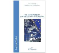 Gilles Rouet – Les Entreprises et l'intégration européenne – Étude – L'Harmattan broché