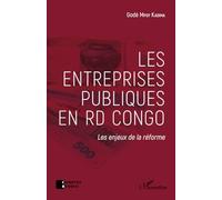 Les entreprises publiques en RD Congo: Les enjeux de la réforme