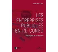 Les entreprises publiques en RD Congo: Les enjeux de la réforme
