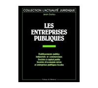 Les entreprises publiques - Jean Dufau - Le Moniteur - broché - Livre