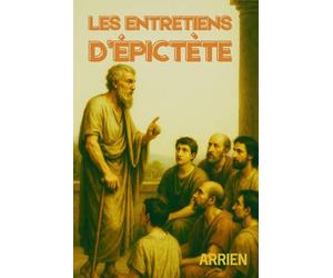 Les entretiens d’Épictète (Arrien)