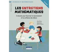Les entretiens mathématiques: 5 minutes pour favoriser le raisonnement et la confiance des élèves