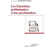 Les Entretiens Préliminaires À Une Psychanalyse