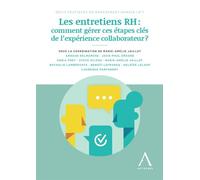 Les entretiens RH : comment gérer ces étapes clés de l'expérience collaborateur ? - Marie-Amélie Jaillot - Anthemis - broché - Essai
