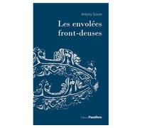 Les envolées front-deuses - Antony Soron - Passiflore - broché - Roman