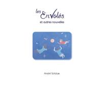 Les Envolés et autres nouvelles