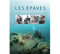Les épaves du débarquement: Histoire du ferraillage en Basse-Normandie
