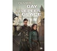 Les Épées de glace, T2 : Le Châtiment de l'empire Olivier Gay (Auteur)
