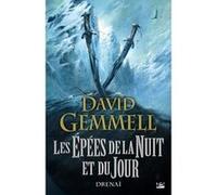 Les Épées de la Nuit et du Jour David Gemmell (Auteur)
